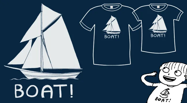 Boat! Shirt