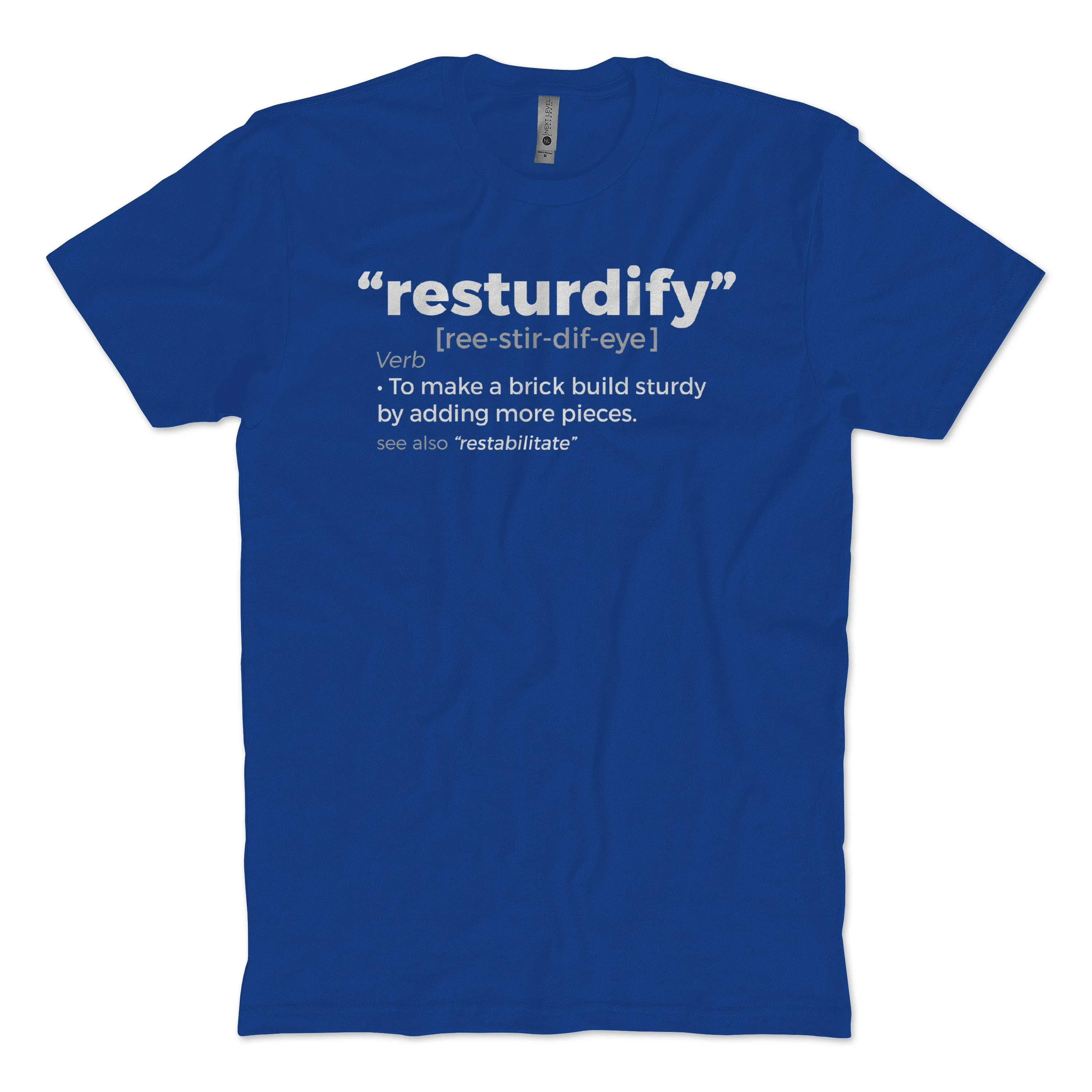 Resturdify T-Shirt