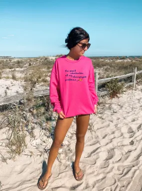 The Champagne Problems Sweatshirt